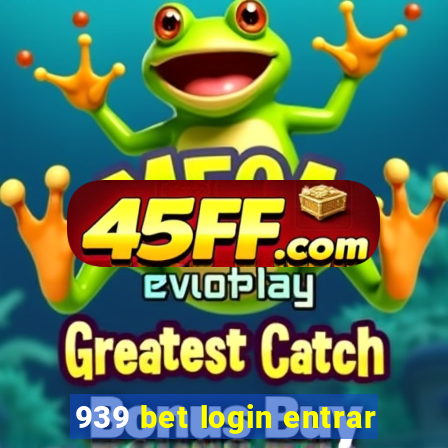 939 bet login entrar
